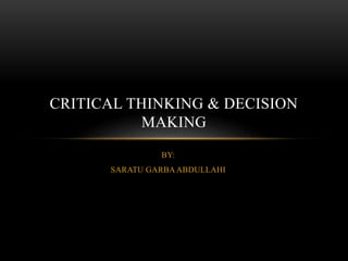 Реферат: Relationship Between Critical Thinking And Decision Making Реферат: Relationship Between Critical Thinking And Decision Making